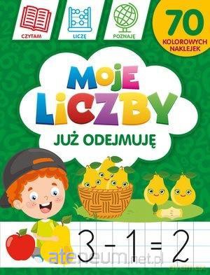Moje liczby: Już odejmuję - Krzysztof Wiśniewski, Monika Kalinowska [KSIĄŻKA]