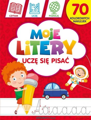 Moje litery: Uczę się pisać - Krzysztof Wiśniewski, Monika Kalinowska [KSIĄŻKA]
