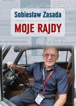 Moje Rajdy - Sobiesław Zasada [KSIĄŻKA]