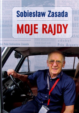 Moje Rajdy - Sobiesław Zasada [KSIĄŻKA]