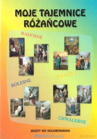 Moje tajemnice różańcowe - malowanka [KSIĄŻKA]