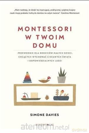 Montessori w twoim domu - Simone Davis [KSIĄŻKA]