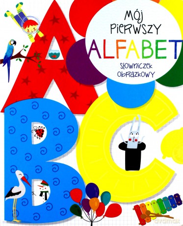 Mój pierwszy alfabet/Moje pierwsze liczby [KSIĄŻKA]