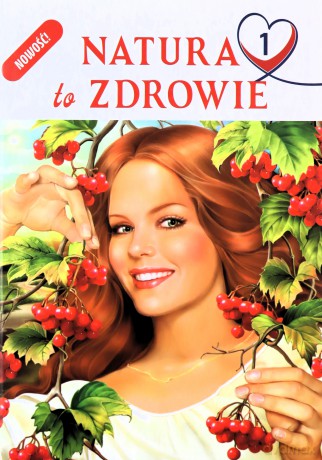 Natura to zdrowie (Tom 1) - Aleksander Pawłowski, Lidia Switenkowa, Konstanty Bielejko [KSIĄŻKA]