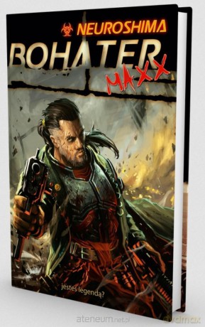 Nauroshima: Bohater Maxx [KSIĄŻKA]