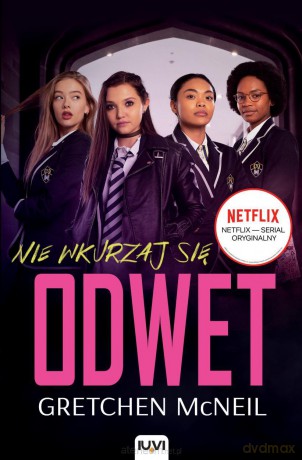 Nie wkurzaj się (Tom 1) - Odwet - Gretchen McNeil [KSIĄŻKA]