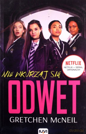 Nie wkurzaj się (Tom 1) - Odwet - Gretchen McNeil [KSIĄŻKA]