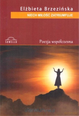 Niech miłość zatriumfuje - Elżbieta Brzezińska [KSIĄŻKA]