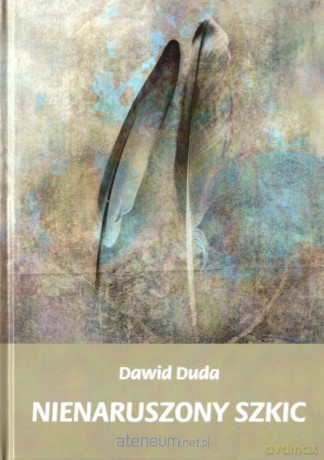 Nienaruszony szkic - Dawid Duda [KSIĄŻKA]