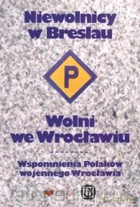 Niewolnicy w Breslau - Anna Kosmulska [KSIĄŻKA]