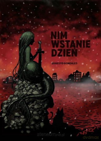 Nim wstanie dzień (Tom 1) [KOMIKS]
