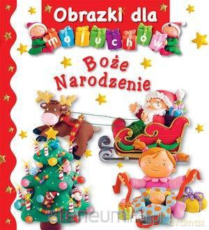 Obrazki dla maluchów. Boże Narodzenie - Emilie Beaumont, Nathalie Belineau [KSIĄŻKA]