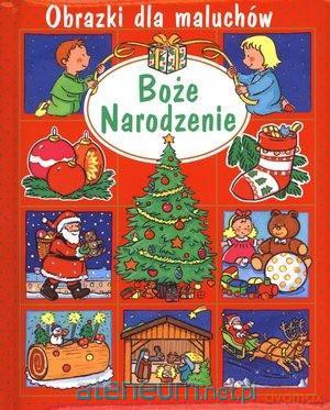 Obrazki dla maluchów. Boże Narodzenie - Emilie Beaumont, Nathalie Belineau, Sylvie Michelet [KSIĄŻKA]