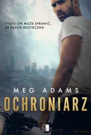 Ochroniarz - Meg Adams [KSIĄŻKA]