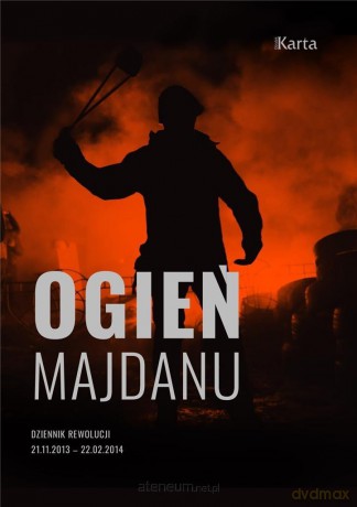 Ogień Majdanu - Maciej Kowalczyk, Anna Richter [KSIĄŻKA]