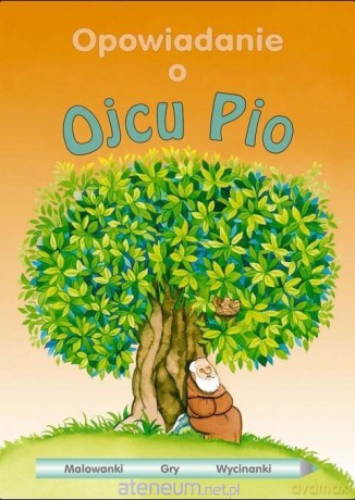 Opowiadanie o Ojcu Pio - Augusta Curelli [KSIĄŻKA]