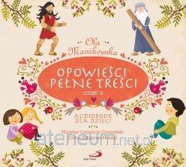 Opowieści pełne treści cz. 2 - Ola Manikowska [AUDIOBOOK]