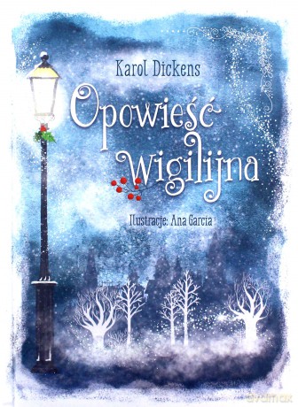 Opowieść wigilijna - Charles Dickens [KSIĄŻKA]