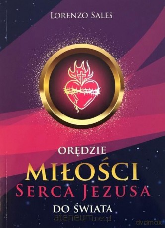 Orędzie miłości Serca Jezusa do świata - Lorenzo Sales [KSIĄŻKA]