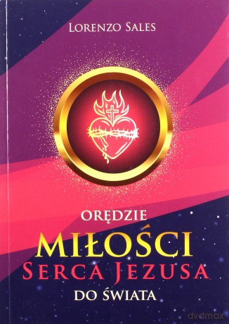 Orędzie miłości Serca Jezusa do świata - Lorenzo Sales [KSIĄŻKA]