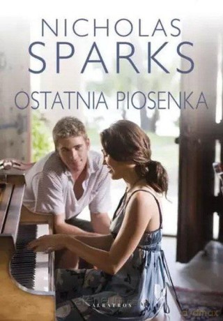 Ostatnia piosenka - Nicholas Sparks [KSIĄŻKA]