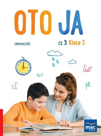 Oto ja. Samouczek Szkoła podstawowa 3 cz.3 - Danuta Zygmunt [KSIĄŻKA]