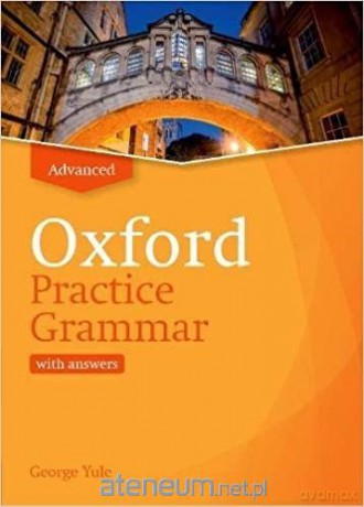 Oxford Practice Grammar Advance with key [KSIĄŻKA]