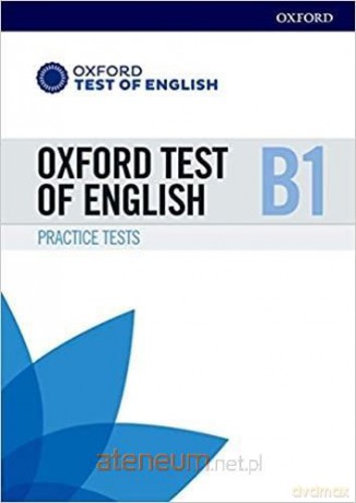 Oxford Test of English B1 Practice Tests [KSIĄŻKA]