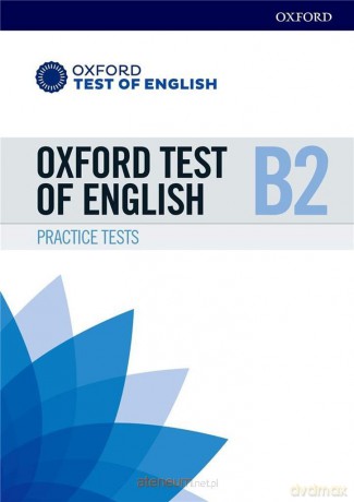 Oxford Test of English B2 Practice Tests [KSIĄŻKA]