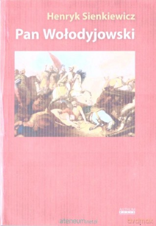 Pan Wołodyjowski - Henryk Sienkiewicz [KSIĄŻKA]