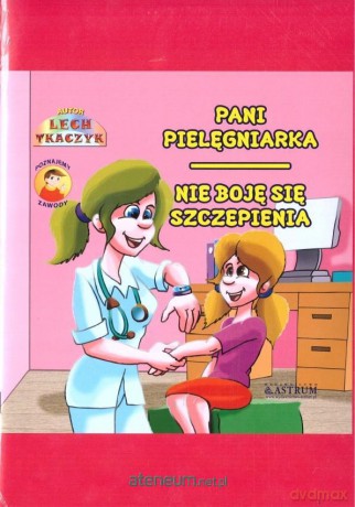 Pani Pielęgniarka. Nie boję się szczepienia - Lech Tkaczyk [KSIĄŻKA]
