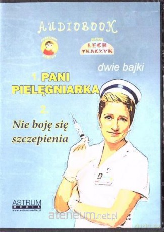 Pani Pielęgniarka. Nie boję się szczepienia [AUDIOBOOK]
