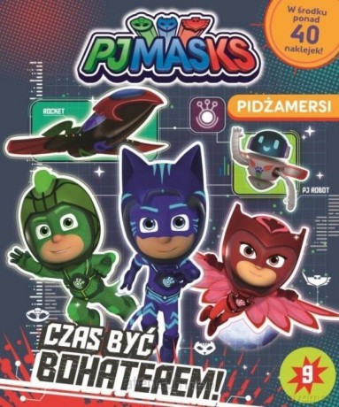 Pidżamersi 9. Czas być bohaterem [KSIĄŻKA]