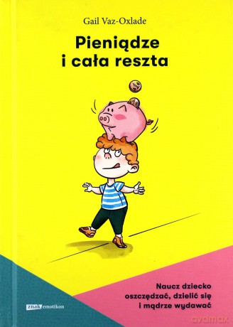 Pieniądze i cała reszta + naklejki - Gail Vaz-Oxlade [KSIĄŻKA]
