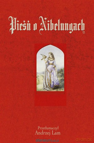 Pieśń o Nibelungach - Andrzej Lam [KSIĄŻKA]