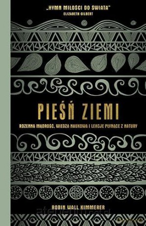 Pieśń Ziemi - Robin Wall Kimmerer [KSIĄŻKA]