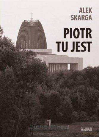 Piotr tu jest. Tomik poetycki - Alek Skarga [KSIĄŻKA]