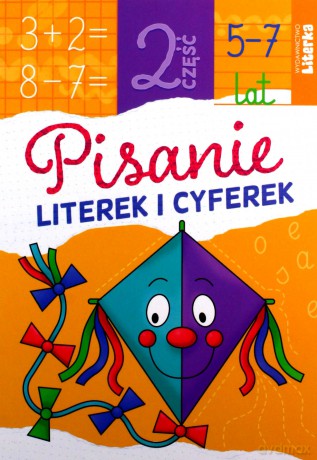 Pisanie literek i cyferek cz.2 [KSIĄŻKA]