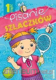 Pisanie szlaczków cz.1 [KSIĄŻKA]