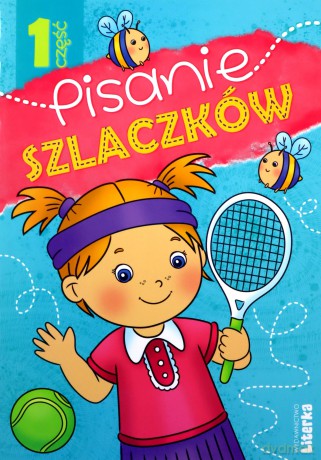 Pisanie szlaczków cz.1 [KSIĄŻKA]
