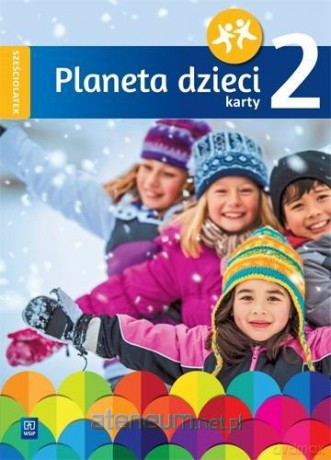 Planeta dzieci. Sześciolatek Karty pracy cz.2 [KSIĄŻKA]