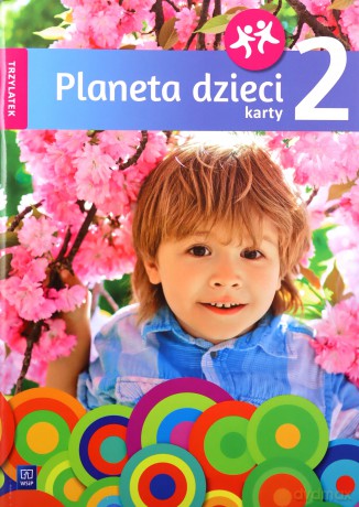 Planeta dzieci. Trzylatek. Karty pracy cz.2 - Elżbieta Bagińska [KSIĄŻKA]