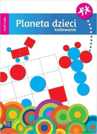 Planeta dzieci. Trzylatek. Kodowanie - Wioletta Matusiak [KSIĄŻKA]