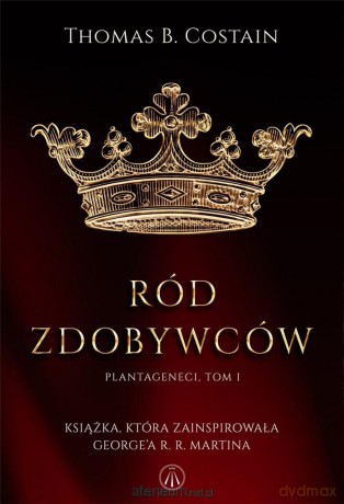 Plantageneci (Tom 1) Ród zdobywców - Thomas B. Costain [KSIĄŻKA]