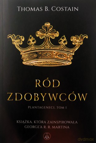 Plantageneci (Tom 1) Ród zdobywców - Thomas B. Costain [KSIĄŻKA]