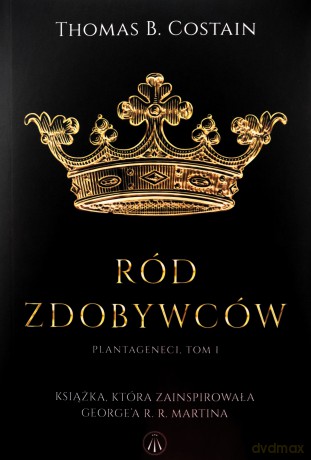 Plantageneci (Tom 1) Ród zdobywców - Thomas B. Costain [KSIĄŻKA]