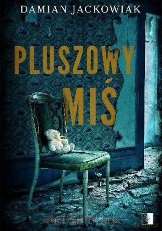 Pluszowy Miś - Damian Jackowiak [KSIĄŻKA]