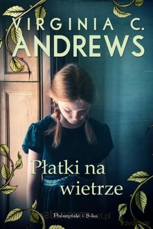 Płatki na wietrze - Andrews Virginia [KSIĄŻKA]