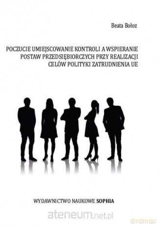 Poczucie umiejscowienia kontroli a wspieranie... - Beata Bołoz [KSIĄŻKA]