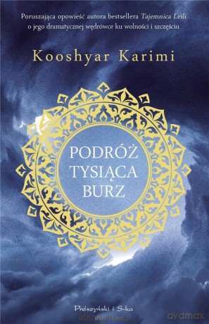 Podróż tysiąca burz - Karimi Kooshyar [KSIĄŻKA]